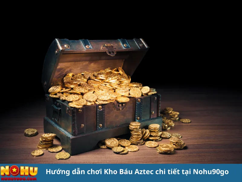 Kho Báu Aztec – Game Slot Đỉnh Cao Phải Thử Tại Nohu90 Năm 2025