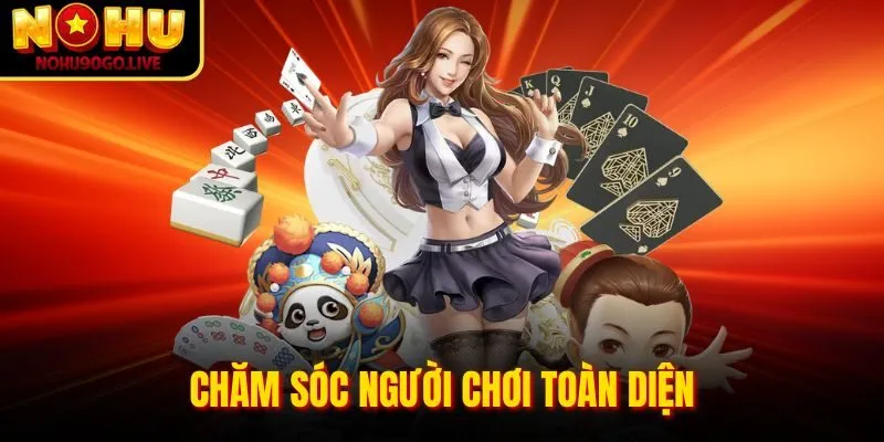 Trang chủ 195 Chăm sóc người chơi toàn diện